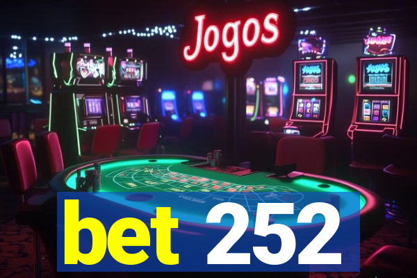 bet 252